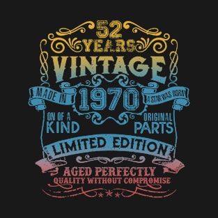 52 Years old Vintage 1970 Limited Edition 52nd Birthday T-Shirt