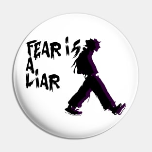 fear is a liar Pin