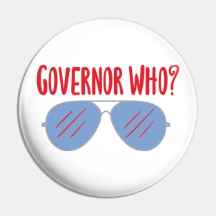 Governor Who? Blue Aviators Pin