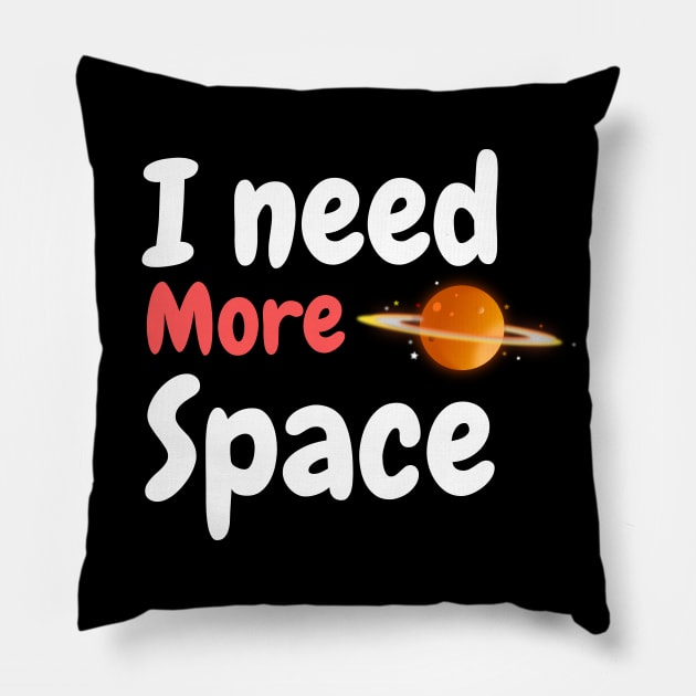 i need more space Pillow by AlfinStudio