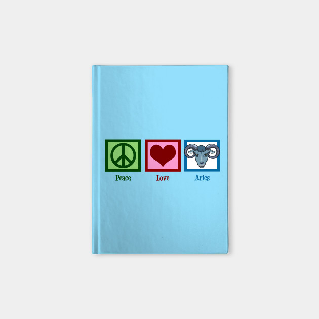Peace Love Aries