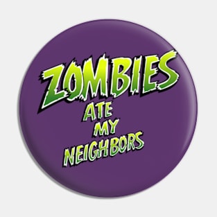 Zombies ate my neighbors Pin