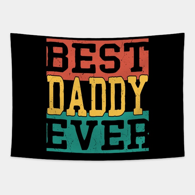 best daddy ever Tapestry by Leosit