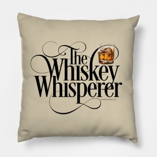 The Whiskey Whisperer - funny drinking Pillow