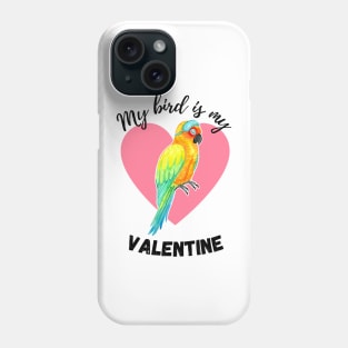 My Bird is My Valentine - Sun Parakeet Watercolor Phone Case