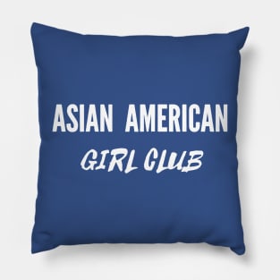 Asian American Girl Club 1 Pillow