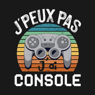 J'Peux Pas J'ai Console Gaming Ado Gamer T-Shirt