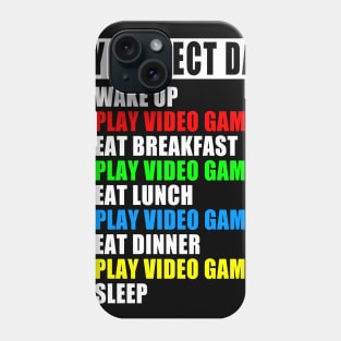 FUNNY PERFECT DAY GAMING GIFT Phone Case