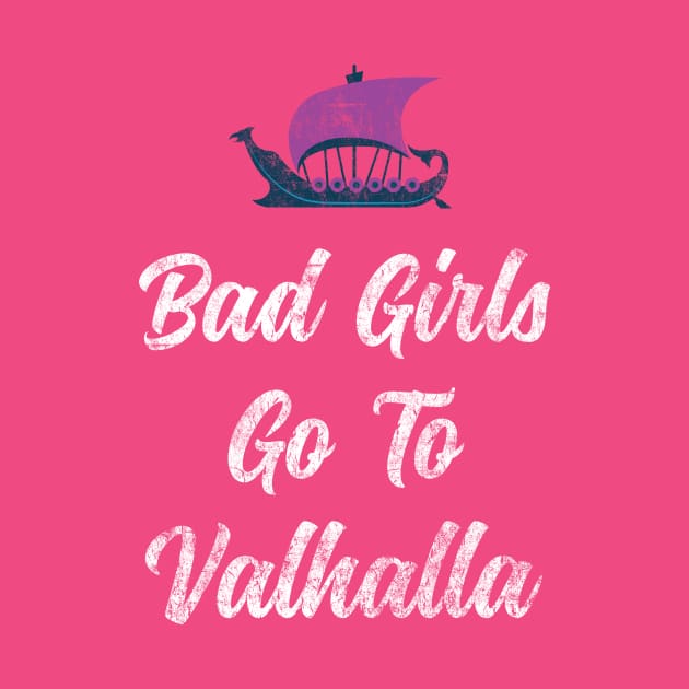 Bad Girls Go To Valhalla by vladocar