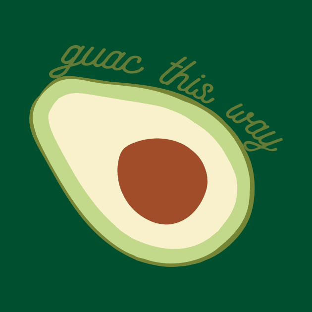 Guac this way by linarangel