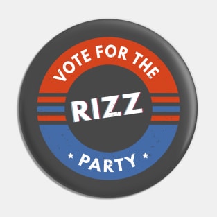 Vote for the Rizz Party Meme Political Humor Pin