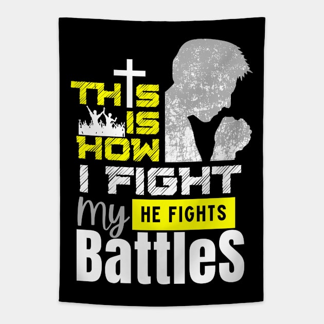 This is How I Fight my Battles Tapestry by The Good Message Store