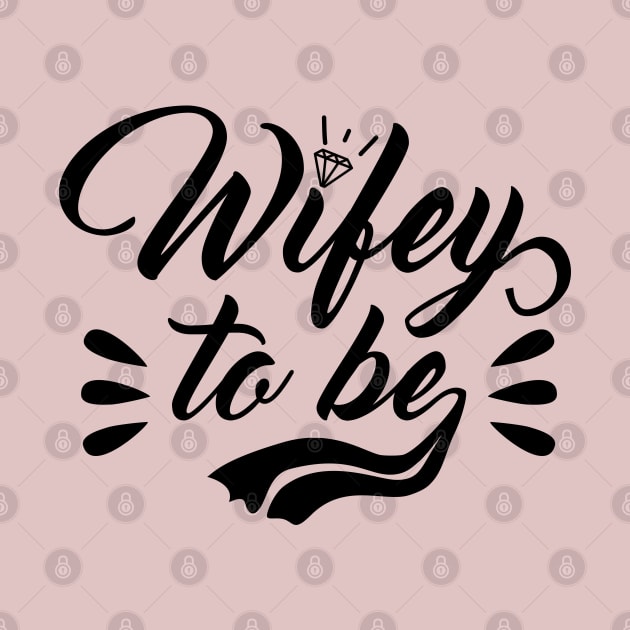 Wifey to be by Blended Designs