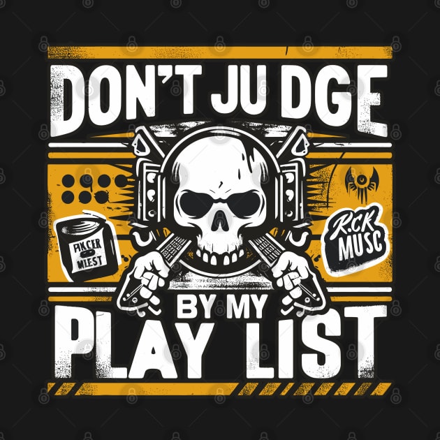 Rhythmic Rebellion: A Canvas of Rock Passion "Don't judge me by my playlist" by diegotorres