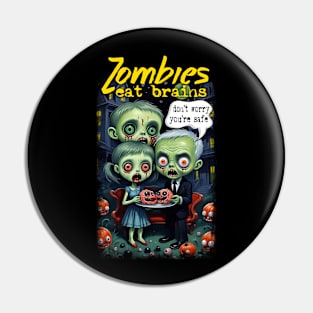 Zombies Eat Brains Pin