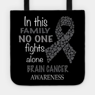 in this family no one fights brain cancer alone Tote