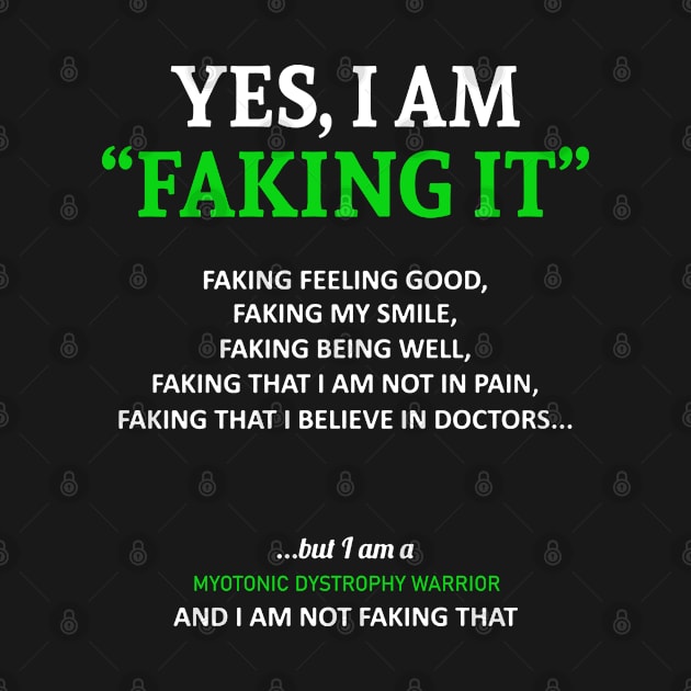 Myotonic Dystrophy Awareness I Am Faking It - In This Family We Fight Together by BoongMie