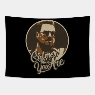 Calmer Than You Are /\/ Walter Sobchak Tapestry