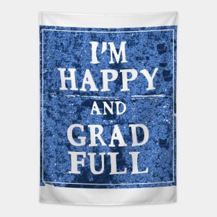 Happy and Gradfull Tapestry