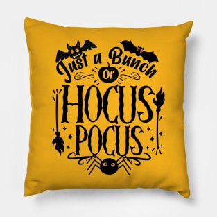 Just a Bunch of Hocus Pocus Pillow