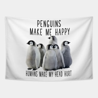 PENGUINS MAKE ME HAPPY Tapestry