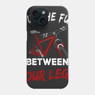 Mountain Bike Fun between the legs Gift Phone Case