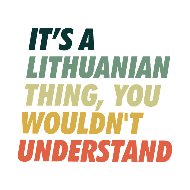 It is a Lithuanian Thing by neodhlamini