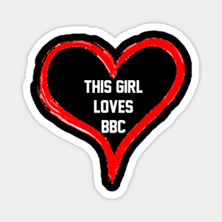 This Girl Loves BBC - Queen Of Spades Magnet