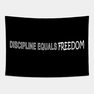 Discipline Equals Freedom Tapestry