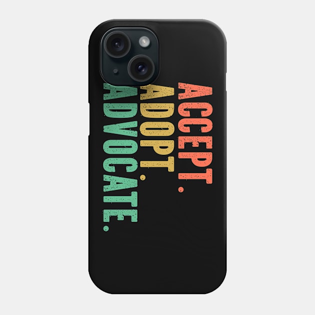 Accept Adopt Advocate Retro Grunge Phone Case by Irene Paul