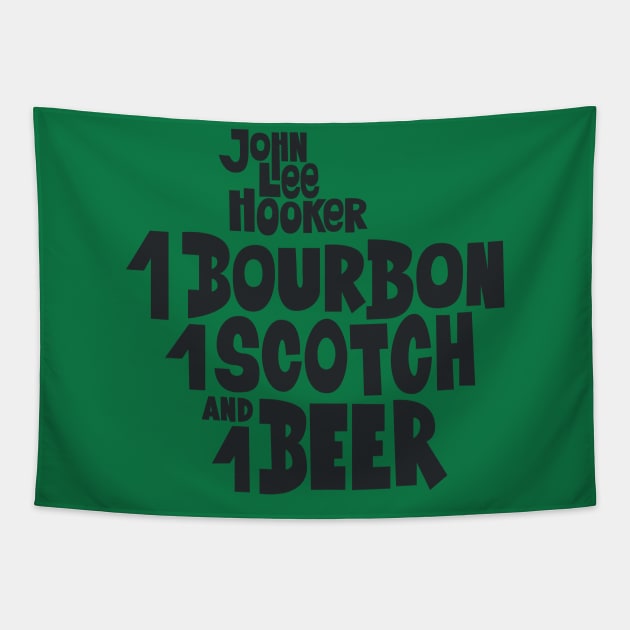 John Lee Hooker 'One Bourbon, One Scotch, One Beer' Shirt - Blues Classics Collection Tapestry by Boogosh