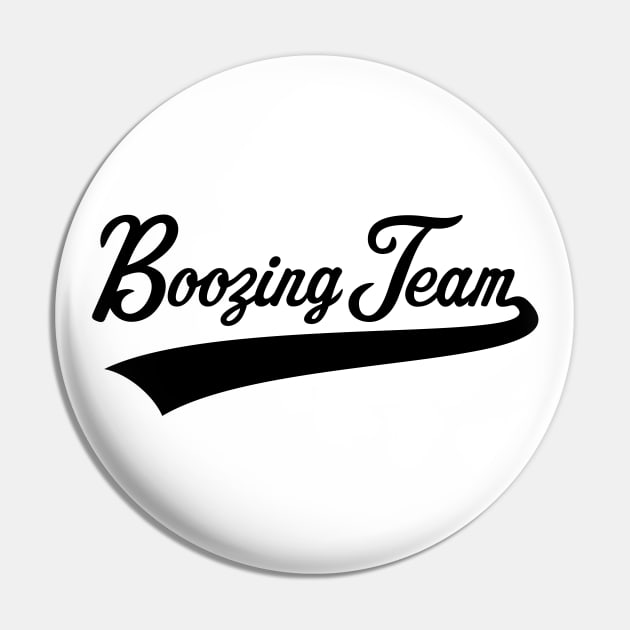 Boozing Team Lettering (Beer / Alcohol / Black) Pin by MrFaulbaum