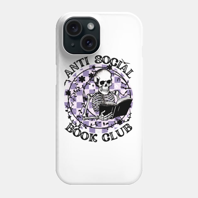 Antisocial Book Club Cute Reader Bookworm Gifts 2024 Phone Case by sarcasmandadulting