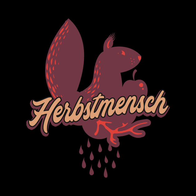 Herbstmensch Herbst Eichhörnchen by Foxxy Merch