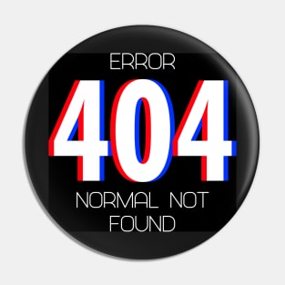 Error 404 Normal Not Found Pin