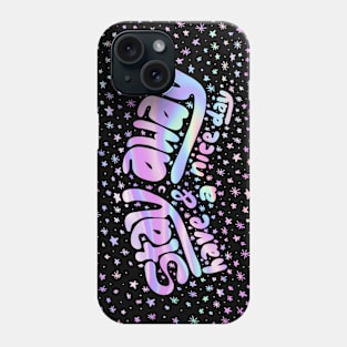 Stay Away & Have a Nice Day Phone Case