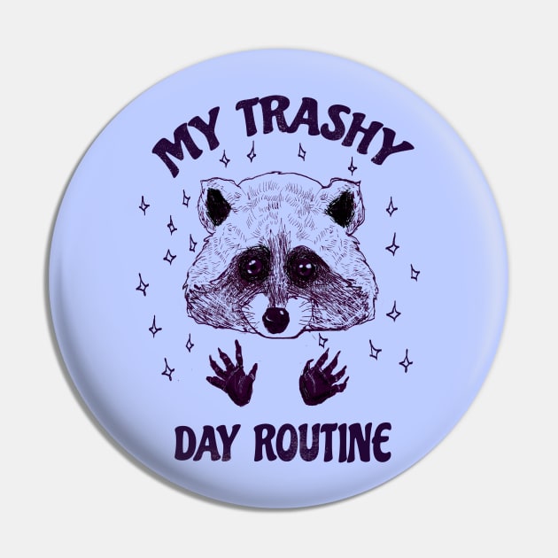 My trashy day routine! Pin by TijanaD