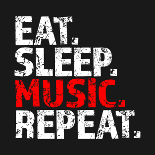 Eat Sleep Music Repeat Distressed Vintage Design T-Shirt