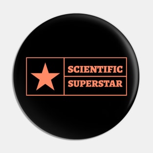 Scientific Superstar Pin