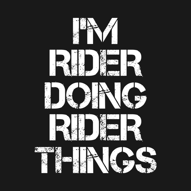 Rider Name T Shirt - Rider Doing Rider Things by Skyrick1