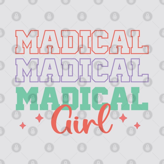 Madical Girl- Funny Medical Women's Day Design by ARTSYVIBES111