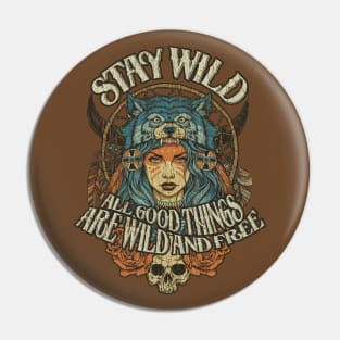 Stay Wild 1989 Pin