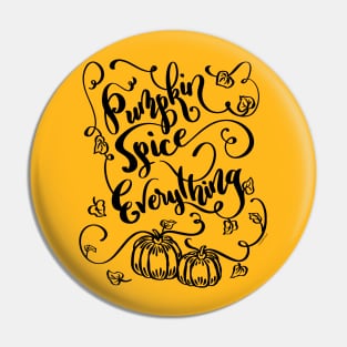 Pumpkin Spice Everything Pumpkins Design Pin