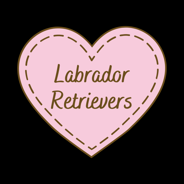 I Love Labrador Retrievers Simple Heart Design by Word Minimalism