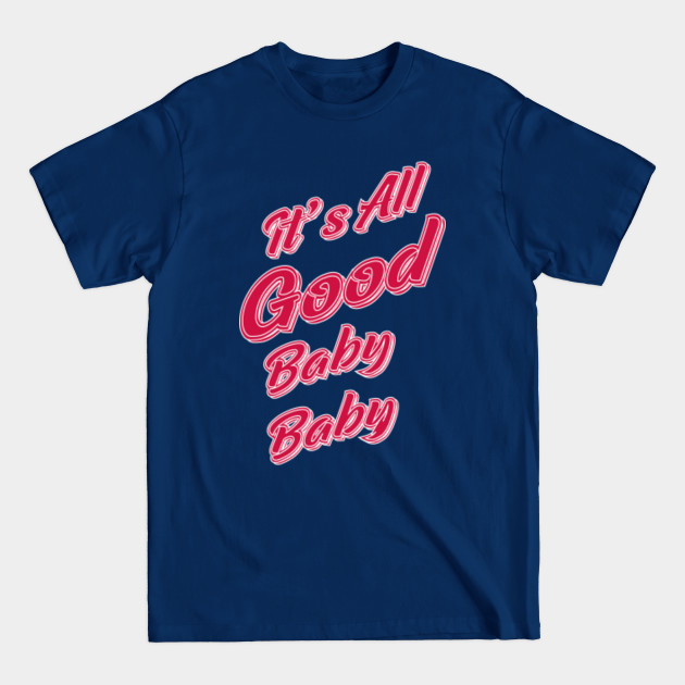 Disover It's All good Baby Baby red and white - Its All Good - T-Shirt