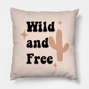 Wild and free Pillow