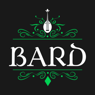 Bard Character Class RPG - Roleplaying Series T-Shirt