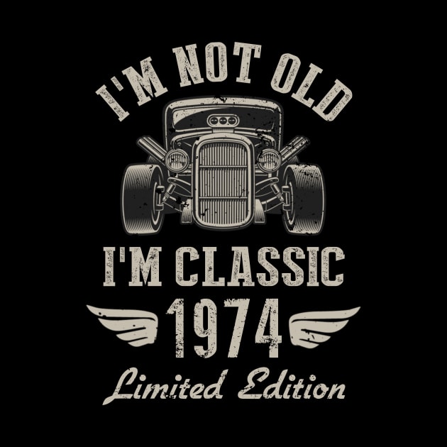 I'm Classic Car 48th Birthday Gift 48 Years Old Born In 1974 by Penda