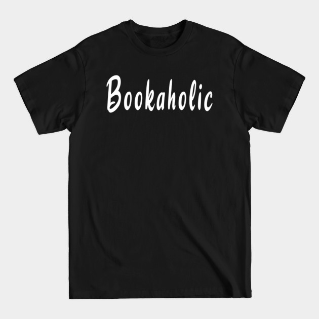 Disover Bookaholic - Bookworm - T-Shirt