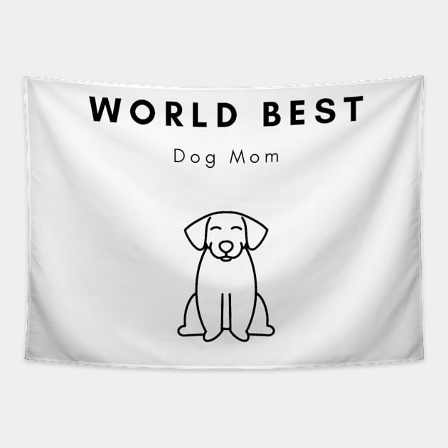 World best dog mom Tapestry by Perryfranken